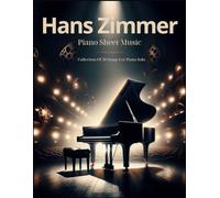 Hans Zimmer Piano Sheet Music: Collection Of 30 Songs For Piano Solo