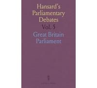 Hansard's Parliamentary Debates: Forming a Continuation of "the Parliamentary History of England, From the Earliest Period to the Year 1803"