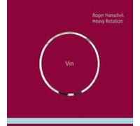 Hanschels, Roger/Heavy Rotation - Vin by Hanschels, Roger/Heavy Rotation (2010-09-14j