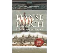 Hansefluch: In den Fängen der Piraten: 1 (Hanse-Saga)