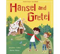 Hansel and Gretel (Fairytale Classics)