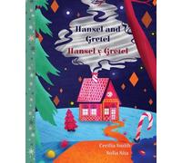 Hansel and Gretel / Hansel y Gretel: 5 (Forever Fairy Tales Bilingual)