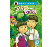 Hansel and Gretel: Read It Yourself - Level 3 Confident Reader: (Read It Yourself)