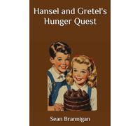 Hansel and Gretel's Hunger Quest