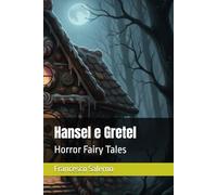Hansel e Gretel (Horror Fairy Tales)