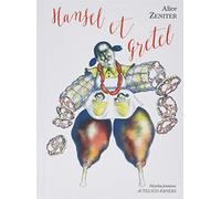 HANSEL ET GRETEL: Le début de la faim