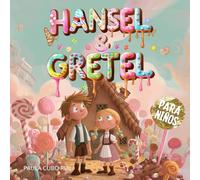 Hansel & Gretel: Cuento clásico para niños: Hansel y Gretel - Versión adaptada e ilustrada para primeros lectores | Libro infantil ideal para la ... clásicos ilustrados para niños y niñas