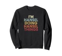 Hansel Name Hansel Personalized Name First Given Sweatshirt