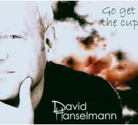 Hanselmann,David - Go Get The Cup
