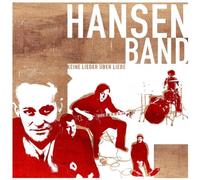 Hansen Band - Keine Lieder Ueber Liebe