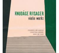 Hansen:Bjorkoe:Iwan - Riisager: Works For Violin And Piano