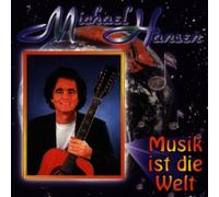 Hansen,Michael - Musik Ist die Welt