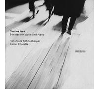 Hansheinz Schneeberger - Charles Ives: Sonata for Violin and Piano