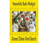 Hanshik Bab Mokja!: A Korean food-themed word search puzzle book for Korean food lovers and puzzle fans.