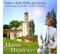 Hansi Hinterseer - Vater, Dein Wille Gescheh
