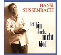 Hansi Süssenbach - Ich bin doch nicht blöd [Single-CD]
