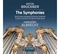 Hansjorg Albrecht - Anton Bruckner Project: The Symphonies (Organ Transcriptions)