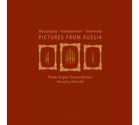 Hansjorg Albrecht - Pictures From Russia - Three Organ Transcriptions (Albrecht)