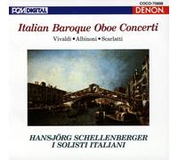 Hansjorg Schellenber - Italian Baroque Oboe Concertos