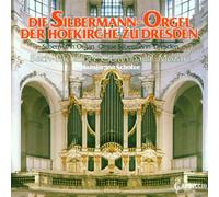 Hansjurgen Scholze - Die Silbermann-Orgel Der Hofkirche Zu Dresden