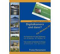 Hansmann - Digitalkamera und dann - Fr Windows XP Verwalten und Nach - X555z