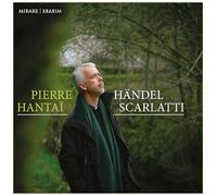 Hantai, Pierre - Pierre Hantai: Händel/Scarlatti