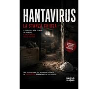 Hantavirus - La stanza chiusa: Il pericolo non sempre fa rumore: a volte resta nella polvere