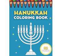 Hanukkah Coloring Book: 25 Hebrew Festival Of Light Designs To Color For Children & Adults (Jewish Holiday Gift)