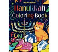 Hanukkah Coloring Book: Fun for All Ages (95 Pages): Large Print, Big and Easy; A Jewish Holiday Gift for Kids, Teens, Adults, & Seniors!