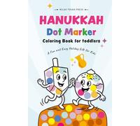 Hanukkah Dot Marker Coloring Book for Toddlers: A Fun and Easy Holiday Gift for Kids Ages 2 - 4