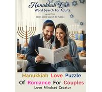 Hanukkah Love Word Search For Adults Large Print 1300+ Word Search 85 Puzzles: Hanukkiah Love Puzzles of Romance For Couples.