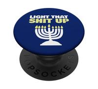 Hanukkah Menorah Light That Shit UP PopSockets Adhesive PopGrip