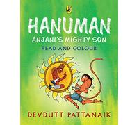 Hanuman, Anjani's Mighty Son: Read and Colour