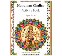 Hanuman Chalisa: Activity book (Series C, Volume 1, Ages 6-10) (Hindu Colouring Books - A Creative Journey Through Culture and Tradition)