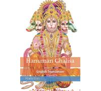 Hanuman Chalisa in English: Originally authored by Tulsidas in Awadhi