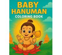 “Hanuman Coloring Book for Kids: Cute Baby Hanuman Illustrations for Fun, Learning, and Relaxation”