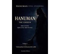 Hanuman The Unseen: 1 (HANUMAN STILL STANDING)