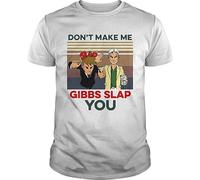 HANXI Dont Make Me Gibbs Slap You Vintage Unisex - T Shirt White M