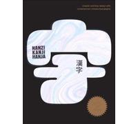 Hanzi•Kanji•Hanja 2 : Graphic Design with Contemporary Chinese Typography