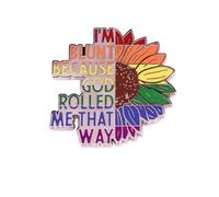 haohaoyu I'm blunt because god rolled me that way Brooch Pin Colorful Sunflower Metal Badges Decoration Pin Lapel Pin Jewelry Accessories Gift