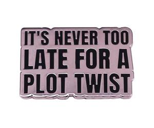 haohaoyu It's Never Too Late for a Plot Twist Enamel Pin Letter Pin Brooch Metal Badge Inspirational Quote Enamel Pin for Backpacks,T-shirts,Jackets,Hoodie Bags,Hats & Tops