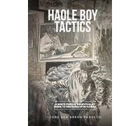 HAOLE BOY TACTICS: A white person’s survivalist guide to growing up in Hawaii