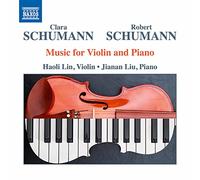 Haoli Lin/Jianan Liu - Clara Schumann/Robert Schumann: Music for Violin and Piano