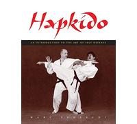 Hapkido: An Introduction to the Art of Self-Defense