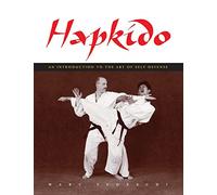 Hapkido: an Introduction to the Art of Self-Defense - NEW Marc Tedeschi 2015