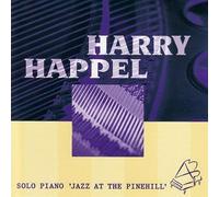 HAPPEL, HARRY - SOLO PIANO 'JAZZ AT THE PINEHILL'