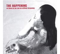 Happening-As Deep As We Can Go Without Drowning by The Happening