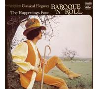 Happenings Four - Classical Elegance Baroque N Roll
