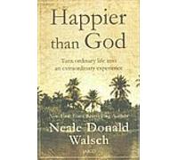 Happier Than God