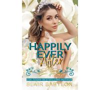 Happily Ever After: Billionaires in Disguise: Flicka: 5 (Her Royal Bodyguard)